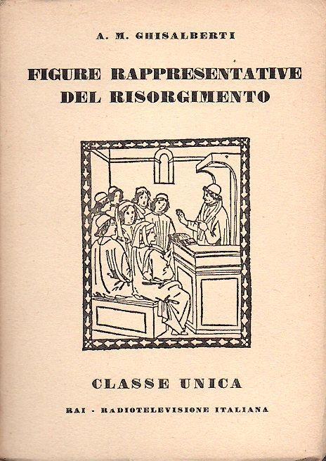Figure Rappresentative Del Risorgimento - Alberto M. Ghisalberti - copertina