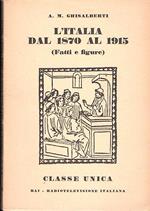 L' italia Dal 1870 Al 1915 (Fatti E Figure)