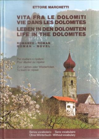 Vita Fra Le Dolomiti - Ettore Marchetti - copertina