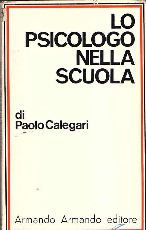 Lo Psicologo Nella Scuola - Paolo Calegari - copertina