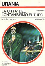 La Città Del Lontanissimo Futuro