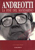 Andreotti La Fine Del Mandarino