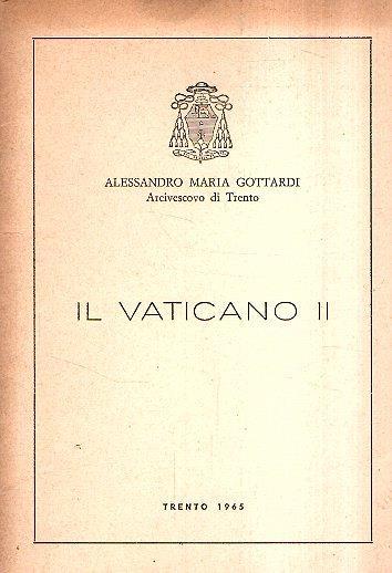 Il vaticano ii - discorso in cattedrale al ritorno dal concilio - Alessandro Maria Gottardi - copertina