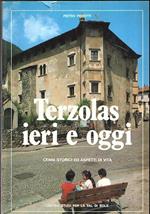 Terzolas Ieri E Oggi - Cenni Storici Ed Aspetti Di Vita
