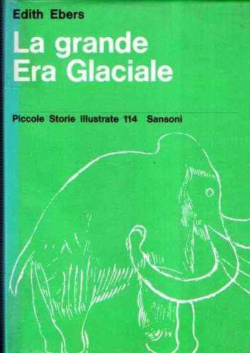 La Grande Era Glaciale - Edith Ebers - copertina