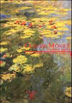 Claude Monet E I Suoi Amici