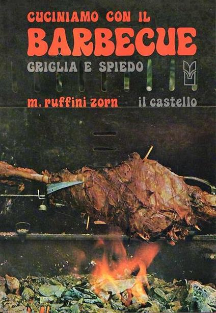 Cuciniamo Con Il Barbecue - Zorn Mimma Ruffini - copertina