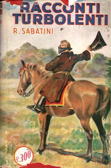 Racconti Turbolenti - Rafael Sabatini - copertina
