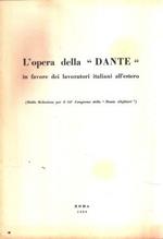 L' Opera della Dante in Favore dei Lavoratori Italiani All'estero