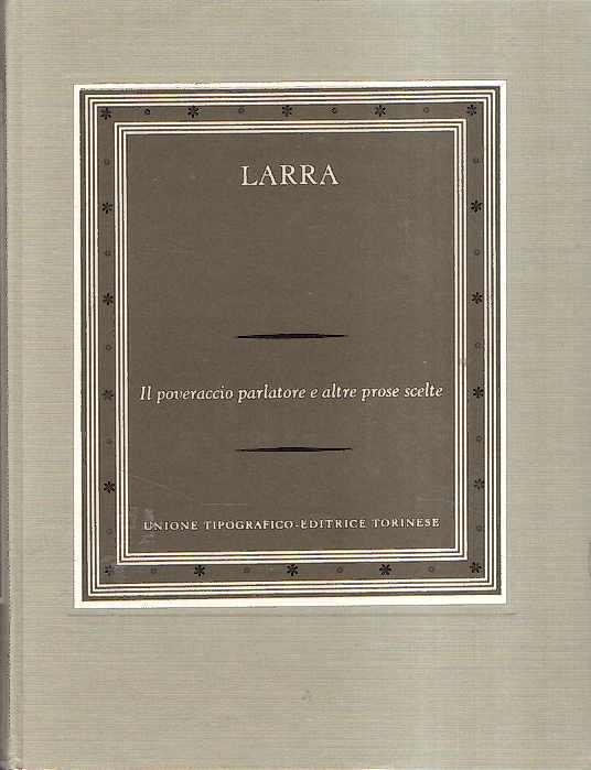 Il Poveraccio Parlatore e Altre Prose Scelte - Dominique Lapierre - copertina