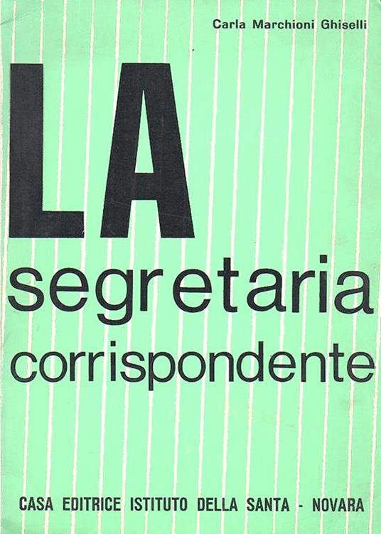 La Segretaria Corrispondente - Cesare Marchi - copertina