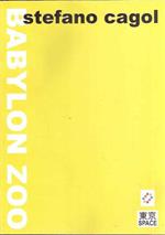 Stefano Cagol Babylon Zoo