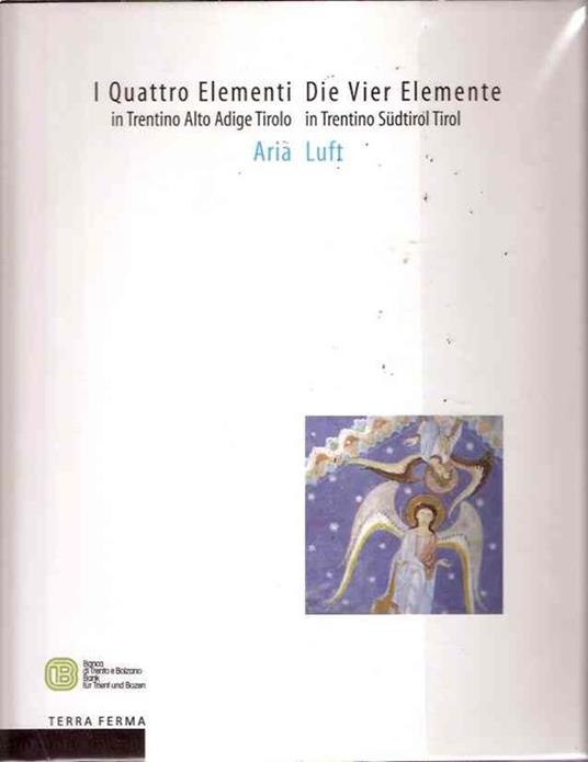 I Quattro Elementi In Trentino Alto Adige Tirolo - Aria - Giuseppe Barbieri - copertina