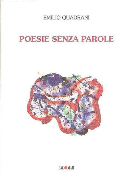 Poesie senza parole - Emilio Quadrani - copertina