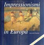 Impressionismi In Europa Non Solo In Francia Guida Didattica
