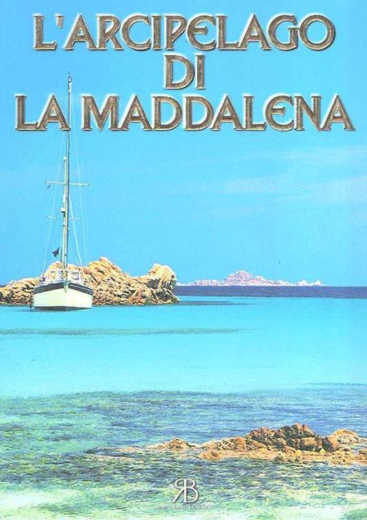 L' Arcipelago Di La Maddalena - copertina