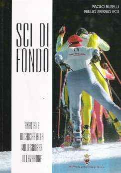Sci Di Fondo - Analisi E Ricerche Alla Millegrobbe Di Lavarone - Vol. 2 - Paolo Buselli - copertina
