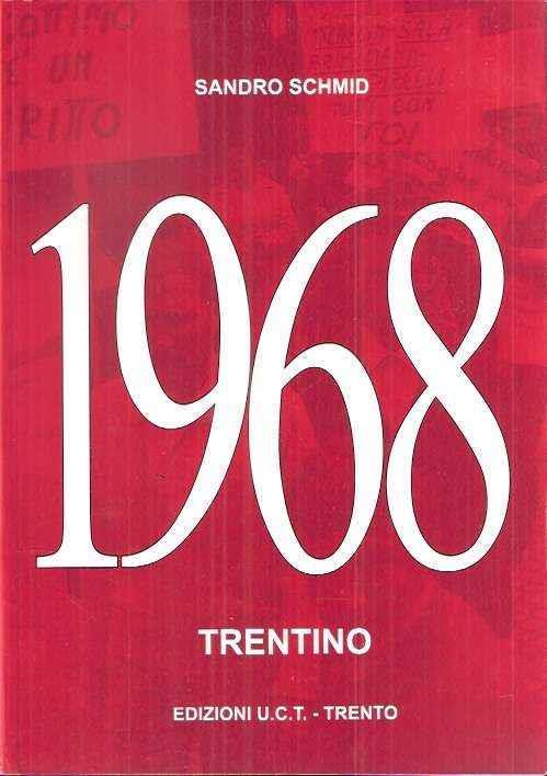 1968 Il Sessantotto Trentino - Carlo Schmid - copertina