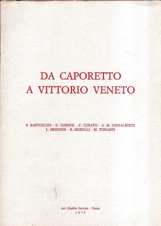 Da Caporetto a Vittorio Veneto - copertina