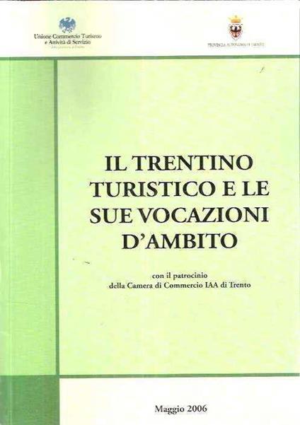 Il Trentino Turistico E Le Sue Vocazioni D'Ambito - Mauro Marcantoni - copertina
