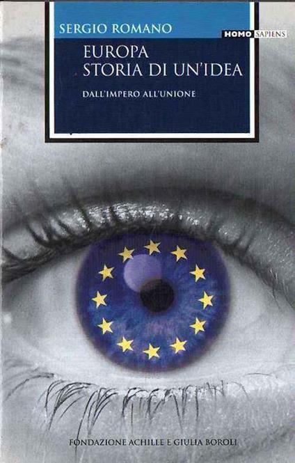 Europa Storia Di Un'Idea - Dall'Impero All'Unione - Sergio Romano - copertina
