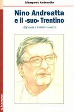 Nino Andreatta e il «suo» Trentino. Appunti e testimonianze