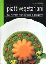 Piatti Vegetariani 50 Ricette Tradizionali E Creative