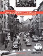 Un Fiume Di Memorie Trento 1858-1966 - Diario Di Una Città Gli Anni '40 A Trento - Con La Guerra Alle Spalle Trento Dalla Ricostruzione Al 1968