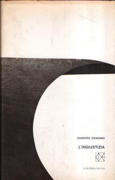 L' ingiustizia - Giuseppe Raimondi - copertina