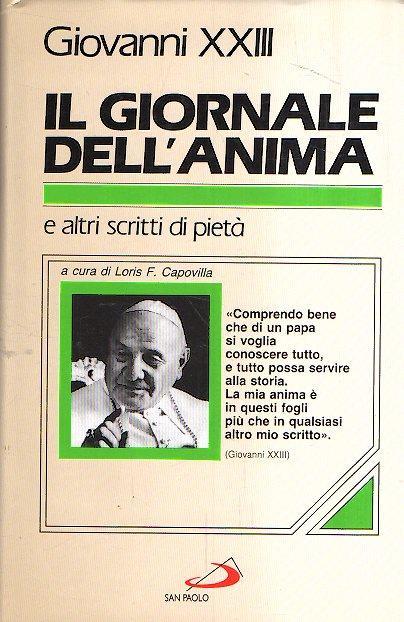 Il Giornale Dell'anima E Altri Scritti di Pietà - Giovanni XXIII - copertina