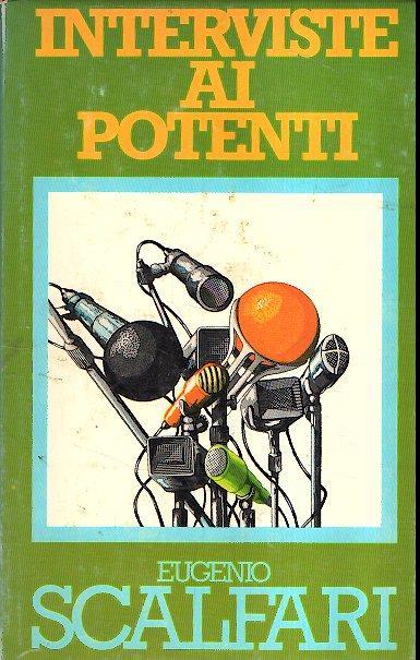 Interviste Ai Potenti - Eugenio Scalfari - copertina