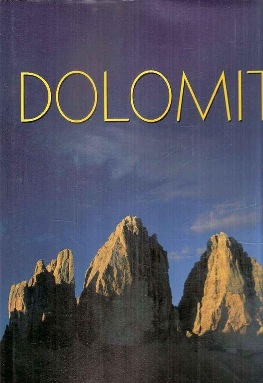 Dolomiti. Il grande libro dei Monti Pallidi - NULL - copertina