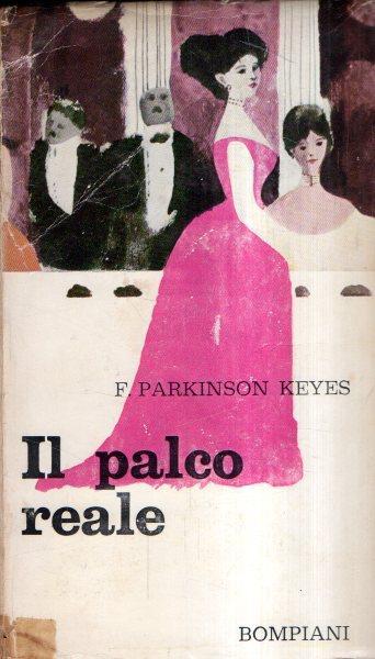 Il Palco Reale - Frances Parkinson Keyes - copertina