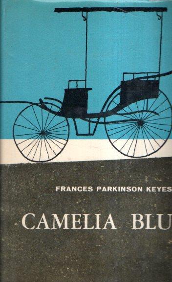 Camelia Blu - Frances Parkinson Keyes - copertina