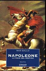 Napoleone - La voce del destino - Volume Primo