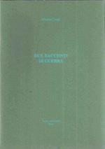Due Racconti Di Guerra