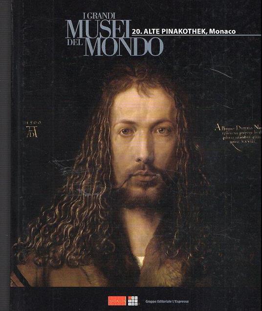 I Grandi Musei Del Mondo - Alte Pinakothek Monaco - copertina