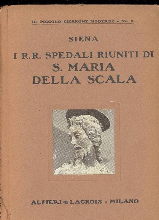 Siena. I R.R. Spedali riuniti di S. Maria della Scala - copertina