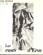 Revue d'esthetique. Les ruses d'Eros. 1986 - N. 11