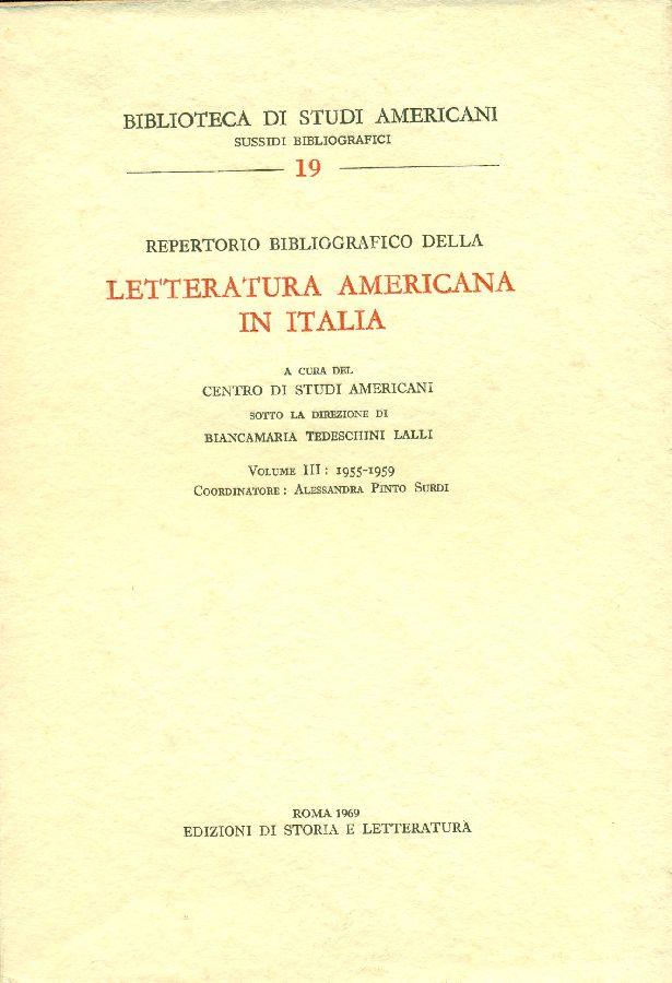 Repertorio bibliografico della letteratura americana in Italia. Vol. III: 1955 - 1959