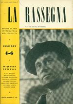 La Rassegna. Aprile-Giugno 1956, Anno XXV, N. 4-6