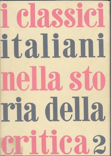 I classici italiani nella storia della critica - 2