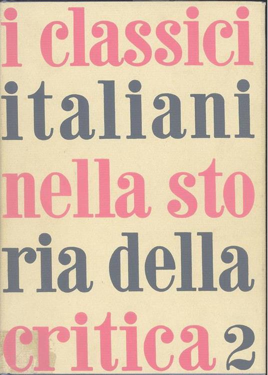 I classici italiani nella storia della critica - 2