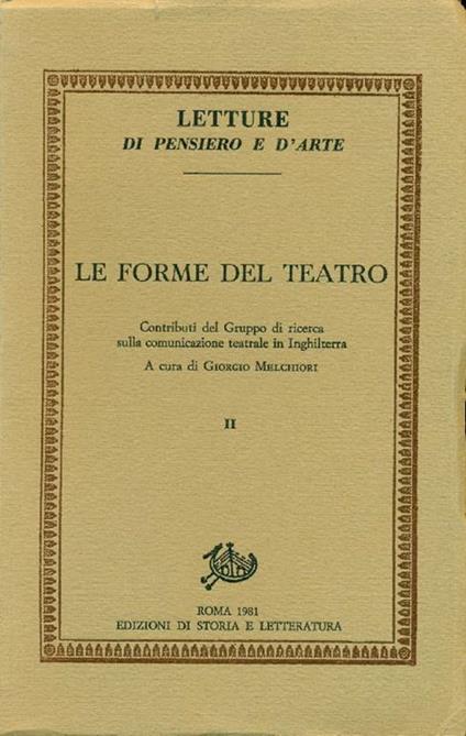 Le forme del teatro. Contributi del Gruppo di ricerca sulla comunicazione teatrale in Inghilterra - copertina