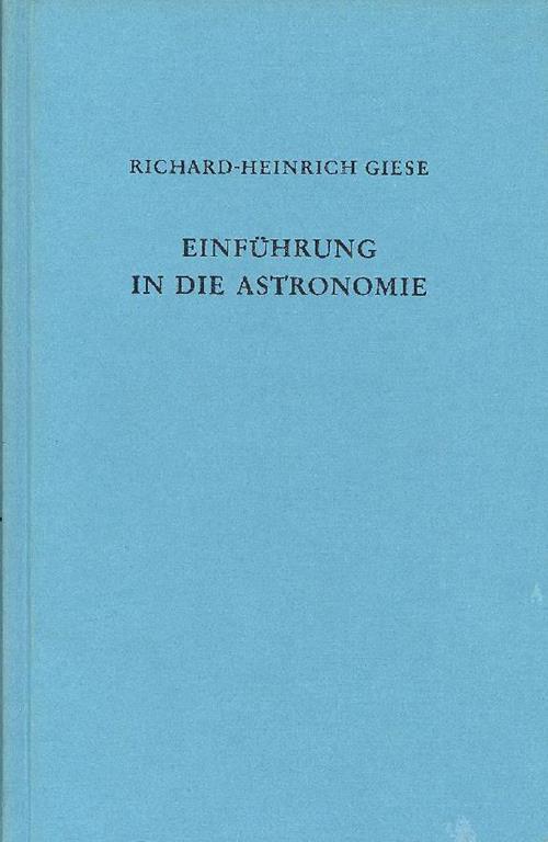 Einfuhrung in die astronomie - Giese Richard-Heinrich - copertina
