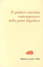 Il pensiero marxista contemporaneo nella prassi Jugoslava