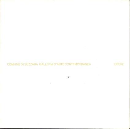 Comune di Suzzara Galleria d'Arte Contemporanea. Opere - copertina