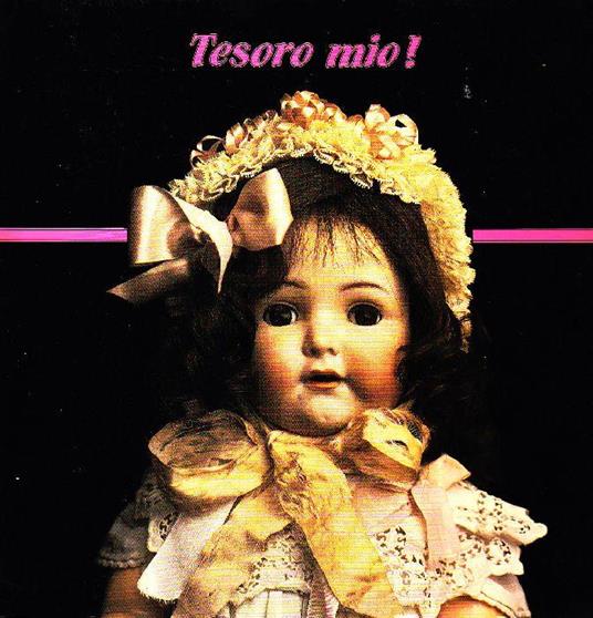 Tesoro mio! Dall'oggetto-bambola alla bambola-oggetto - copertina
