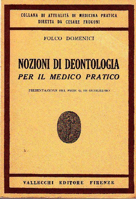 Nozioni di deontologia per il medico pratico - Folco Domenici - copertina