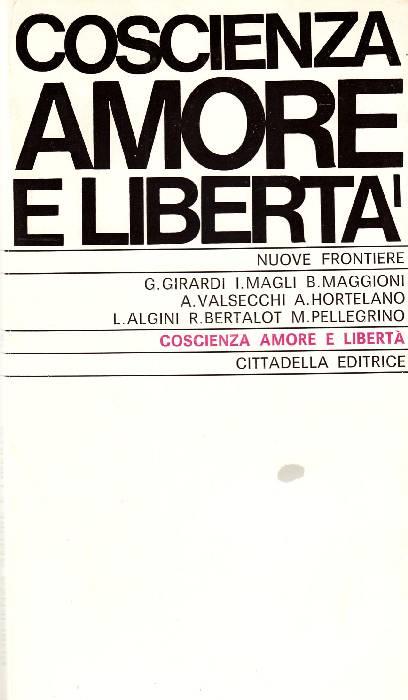 Coscienza, amore e libertà
